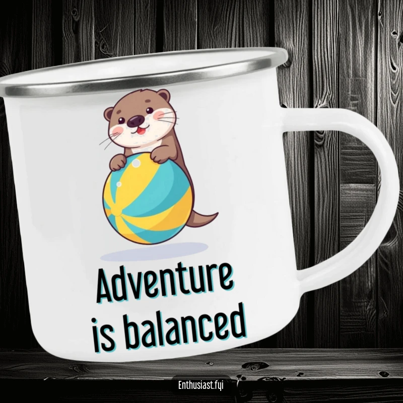 Funny camping mug showcasing a tenacious otter balancing on a beach ball, ready for campfire stories and laughter under the stars.