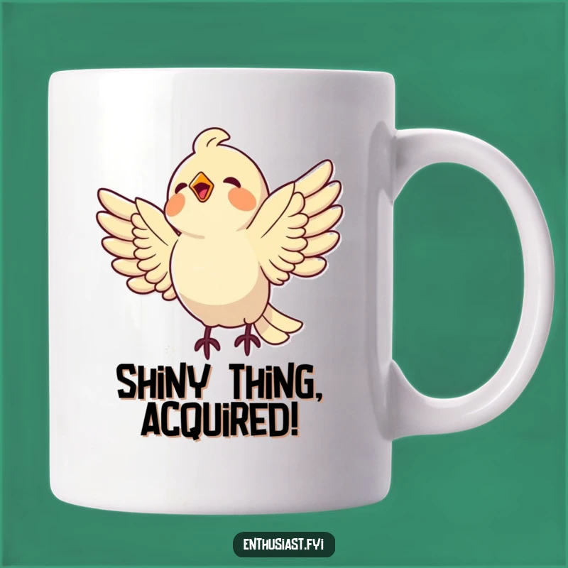 Funny Bird Shiny Object Mug: A Hilarious Treasure Hunter Gift!
