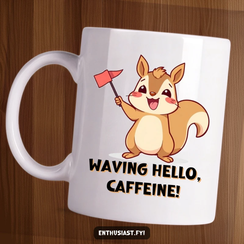 Funny mug depicting an excited squirrel energetically waving a small flag, symbolizing enthusiasm and a cheerful spirit.