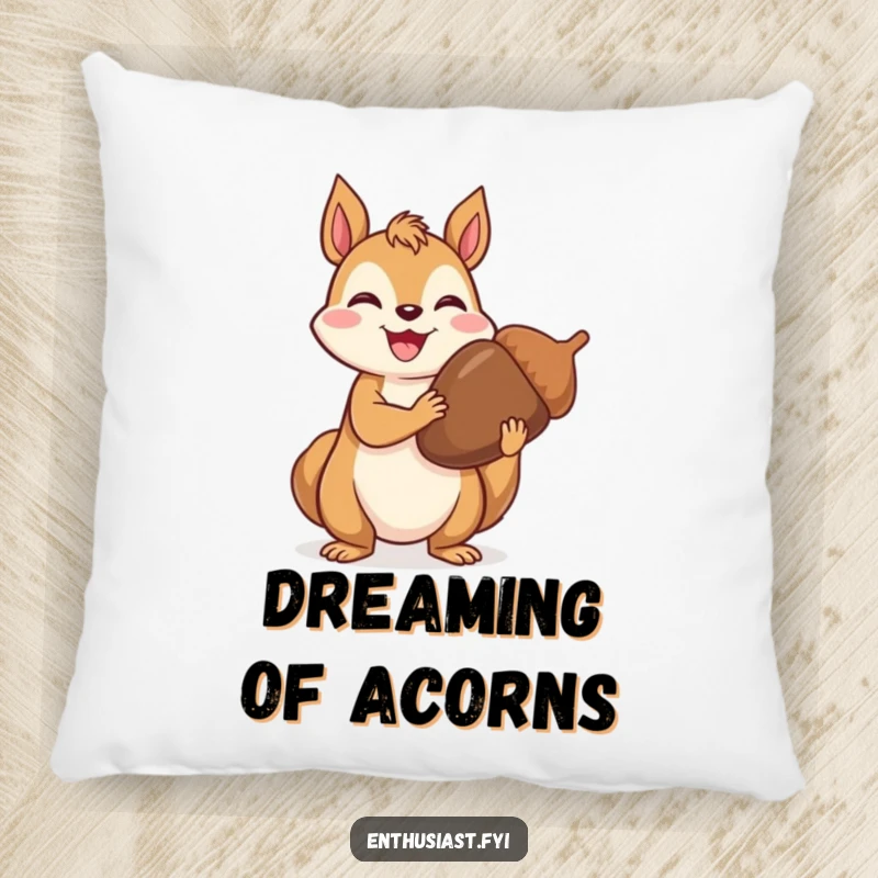 Funny Pillow: Joyful squirrel proudly holding an extra large acorn, adding a soft touch of nature's abundance and pride.