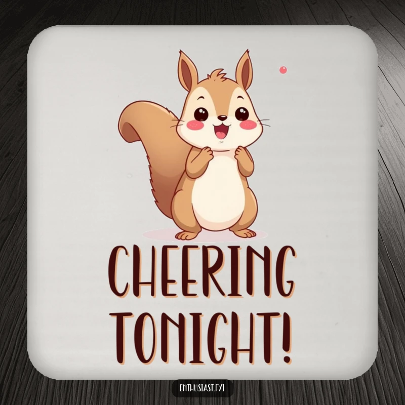 Funny squirrel cheering coasters set featuring an enthusiastic squirrel with pom-poms, protecting surfaces with spirited and humorous artwork.