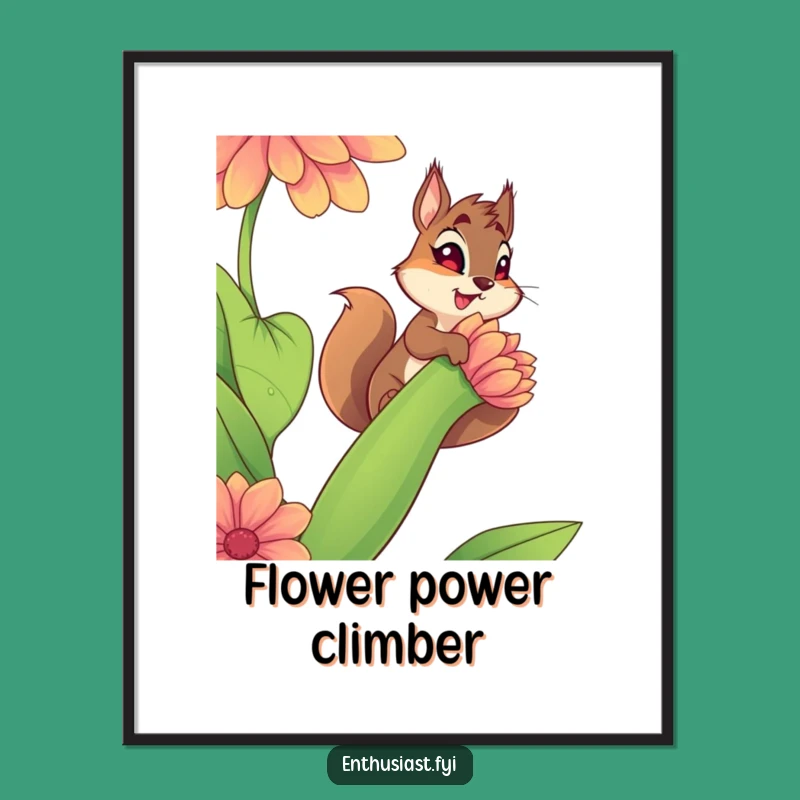 Funny Squirrel Climbing Poster - Spirited Art Print for Determined Decor
