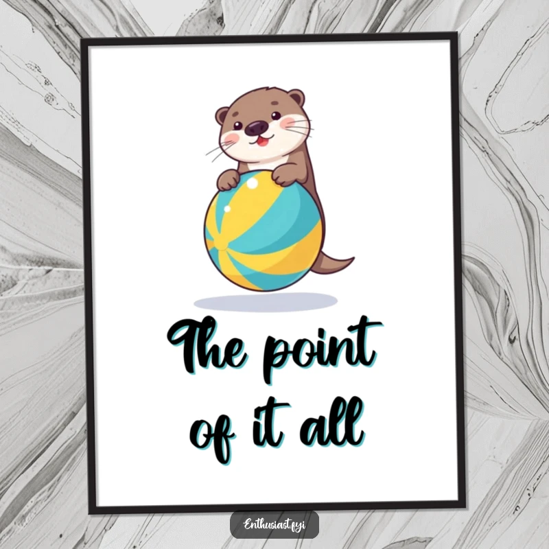 Funny poster of a charming otter precariously balancing on a vibrant beach ball, capturing a moment of pure, hilarious fun.