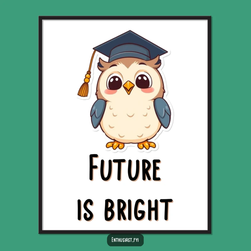Funny Owl Graduation Poster: Decorate with Wisdom and Humor, Celebrate Success