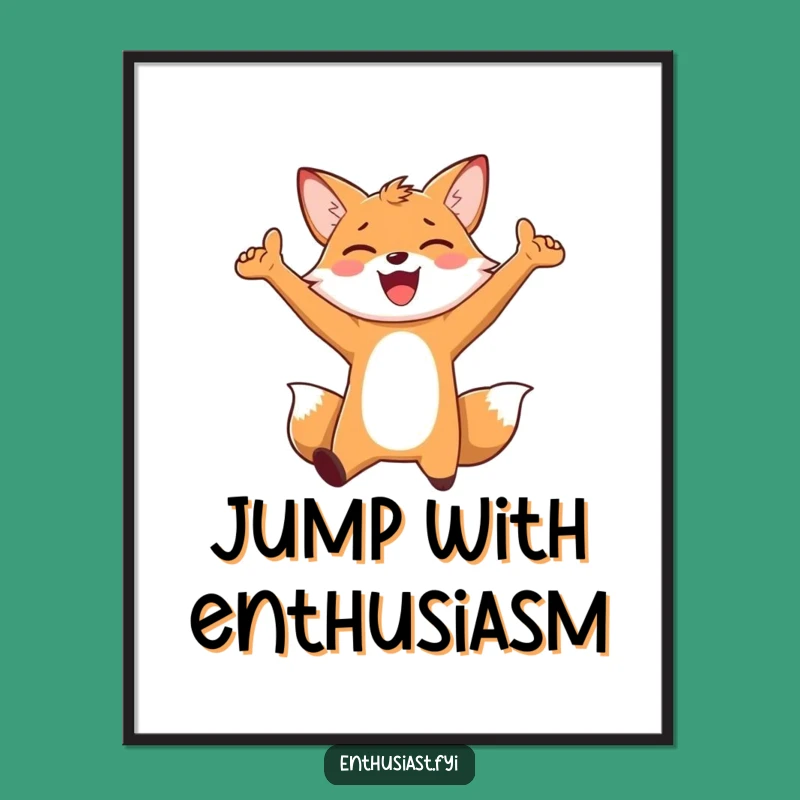 Funny Joyful Fox Poster: Vibrant Celebration Art, Humorous Wall Decor, Great Funny Gift