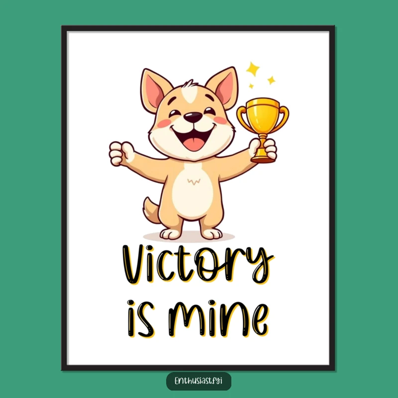Funny Dog Winner Poster - Decorate Your Space with Champion Vibes!