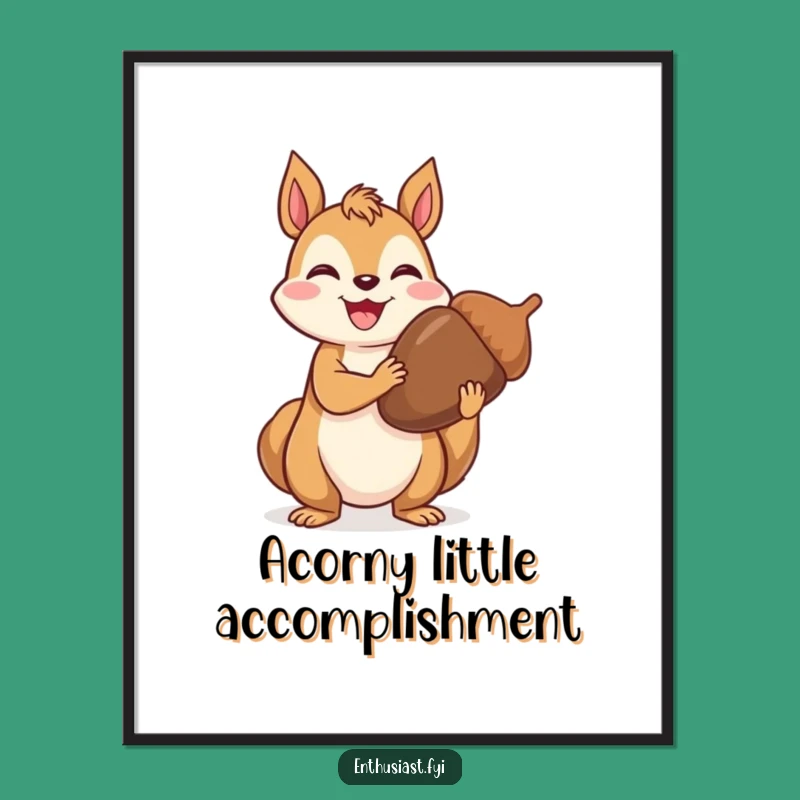 Free Printable Wall Art: Joyful Squirrel's Prize Acorn Humorous Downloadable Art