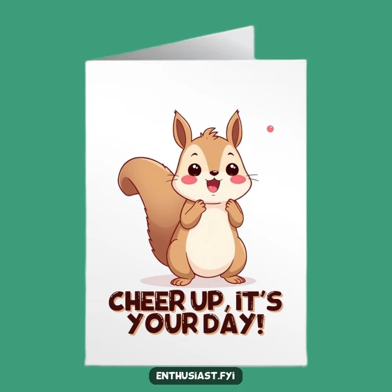 Free Printable Squirrel Cheer Card: Energetic Birthday Downloadable Gift for Joyful Celebrations