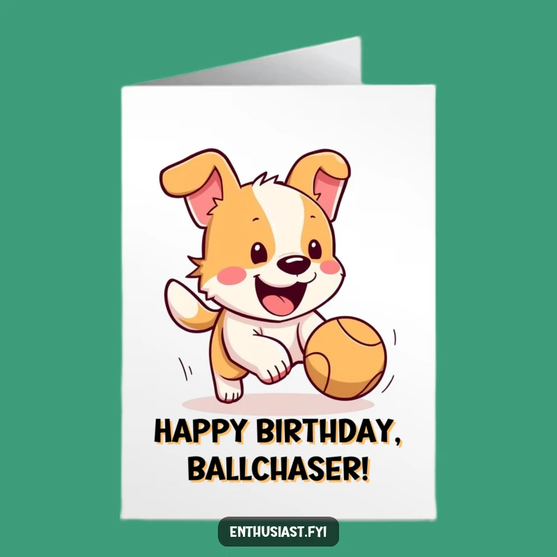 Free Printable Birthday Card: Happy Dog Chasing Ball, Fun DIY Downloadable Gift for Dog Lovers