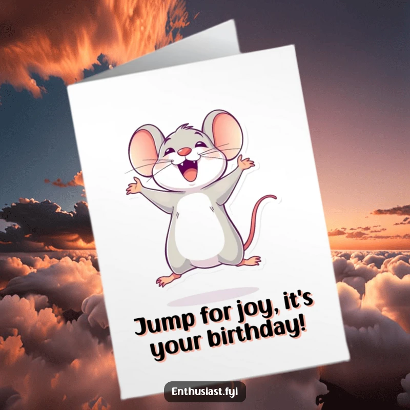 Funny Free Printable Birthday Card: Delighted mouse enthusiastically jumping up and down, pure excitement, a downloadble gift.