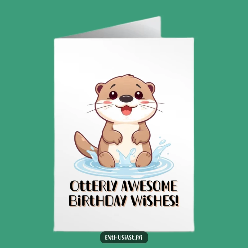 Free Printable Otter Birthday Card: Splashy Fun Downloadable Gift for a Joyful Day!