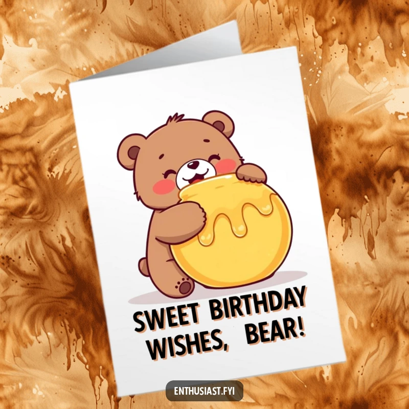 Funny free printable birthday card featuring a cheerful bear hugging a big pot of honey, celebrating sweetness.