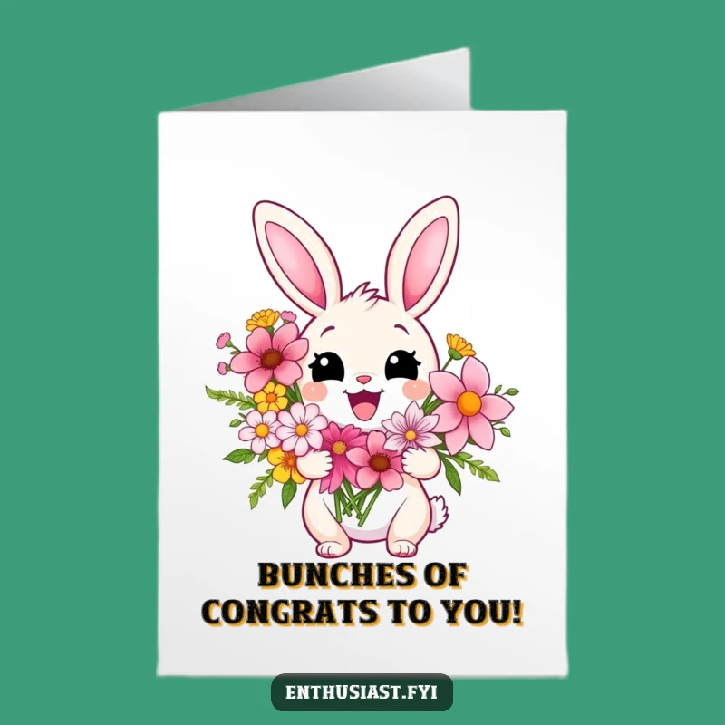 Free Printable Rabbit Congrats Card: Flower Bouquet, Joyful Downloadable Message