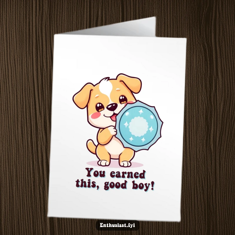 Funny Free Printable Congratulations Card with a happy dog holding a big sparkling badge of honor.