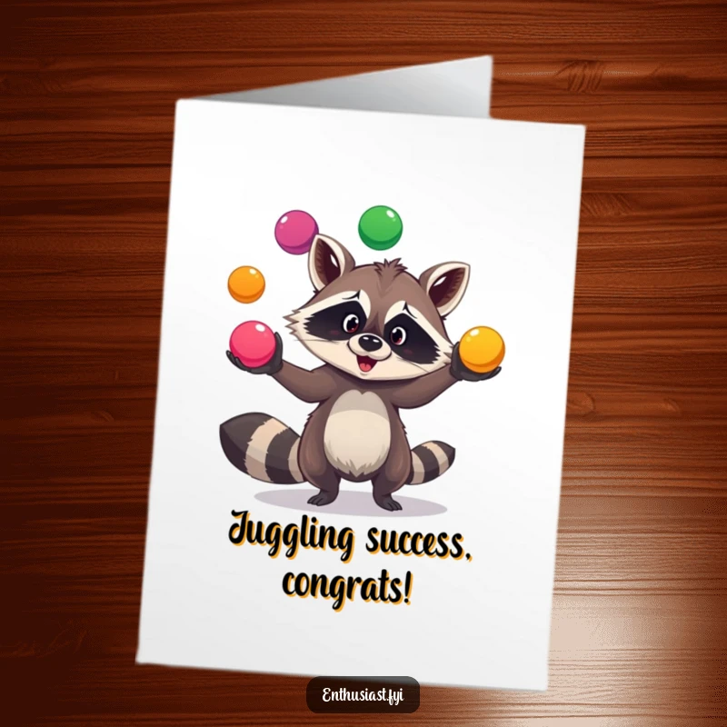 Funny Free Printable Congratulations Card featuring a silly raccoon expertly juggling three vibrant balls with a playful expression.