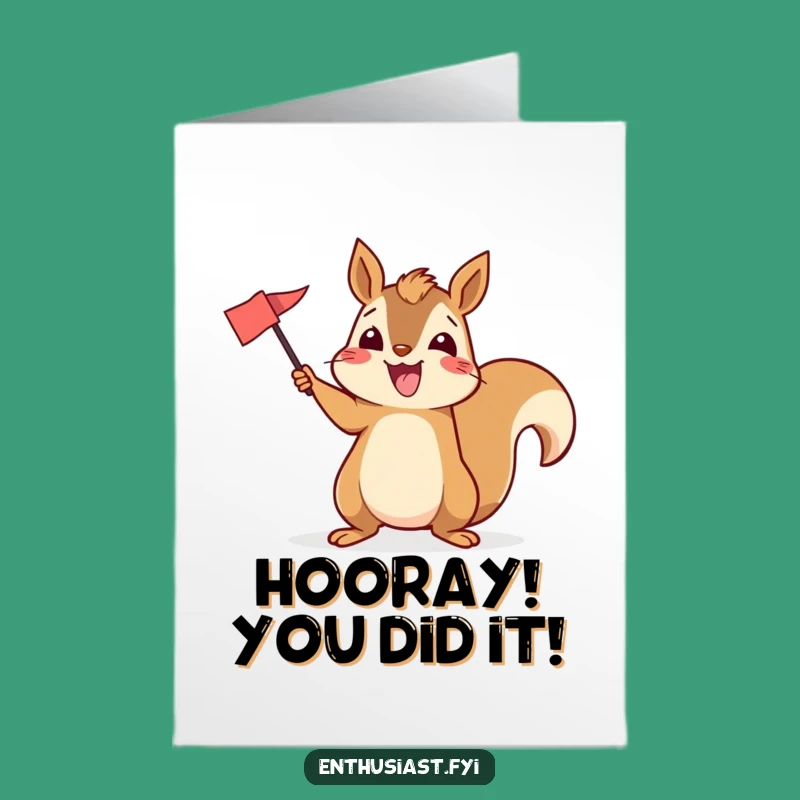Free Printable Congrats Card: Excited Squirrel's Funny DIY Victory Flag Gift