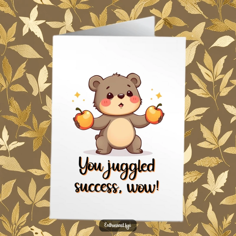 Funny Free Printable Congrats Card showing a bear cub impressively juggling apples, a delightful DIY gift to applaud their achievements.