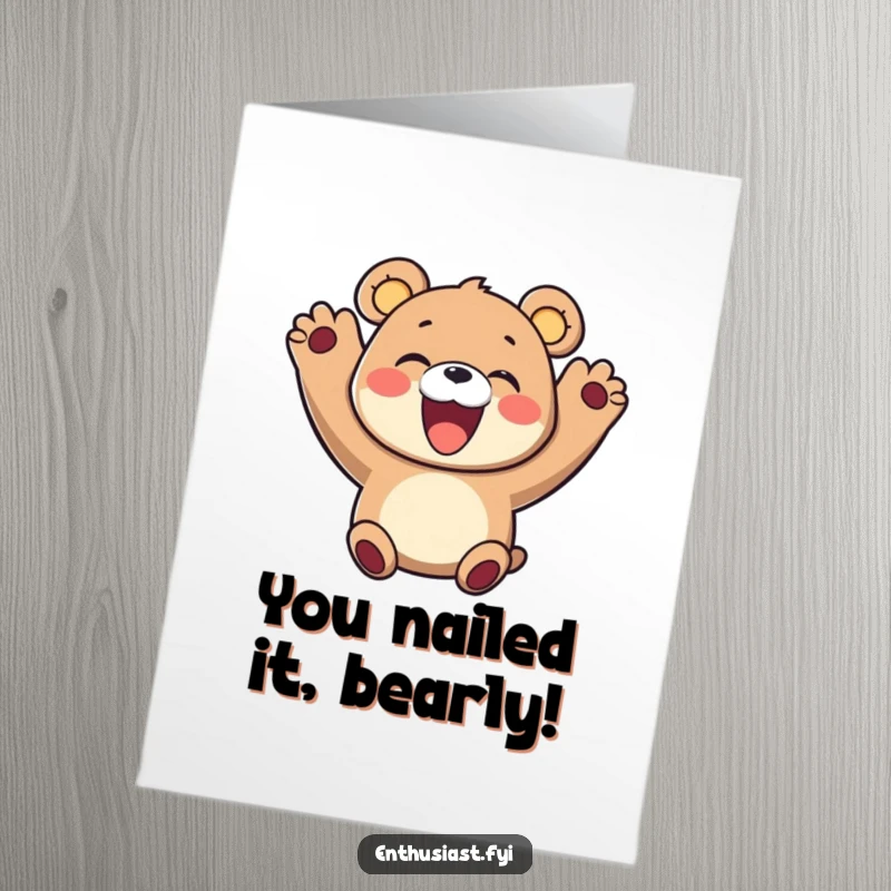 Funny Free Printable Bear Congratulations Card: An ecstatic bear pumping fists in the air, beaming with pride and pure delight.