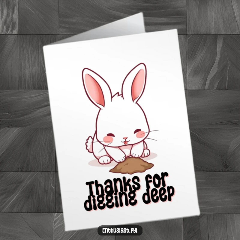 Funny Free Printable Thank You Card: Playful rabbit digging a hole, showing thanks.