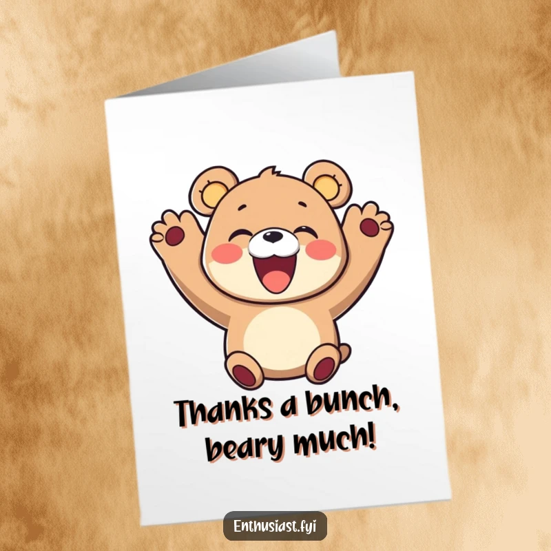 Funny Free Printable Bear Thank You Card: A beaming bear with paws clasped in gratitude, radiating pure, unadulterated happiness.