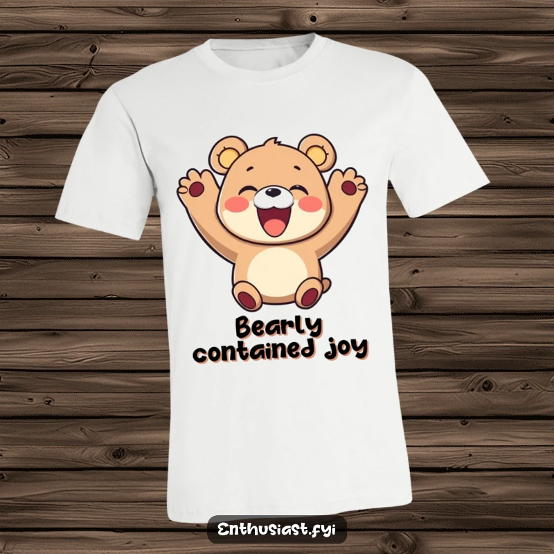 Funny t-shirt with a delighted bear character cheering with paws raised and a huge smile, radiating pure, infectious happiness and excitement.